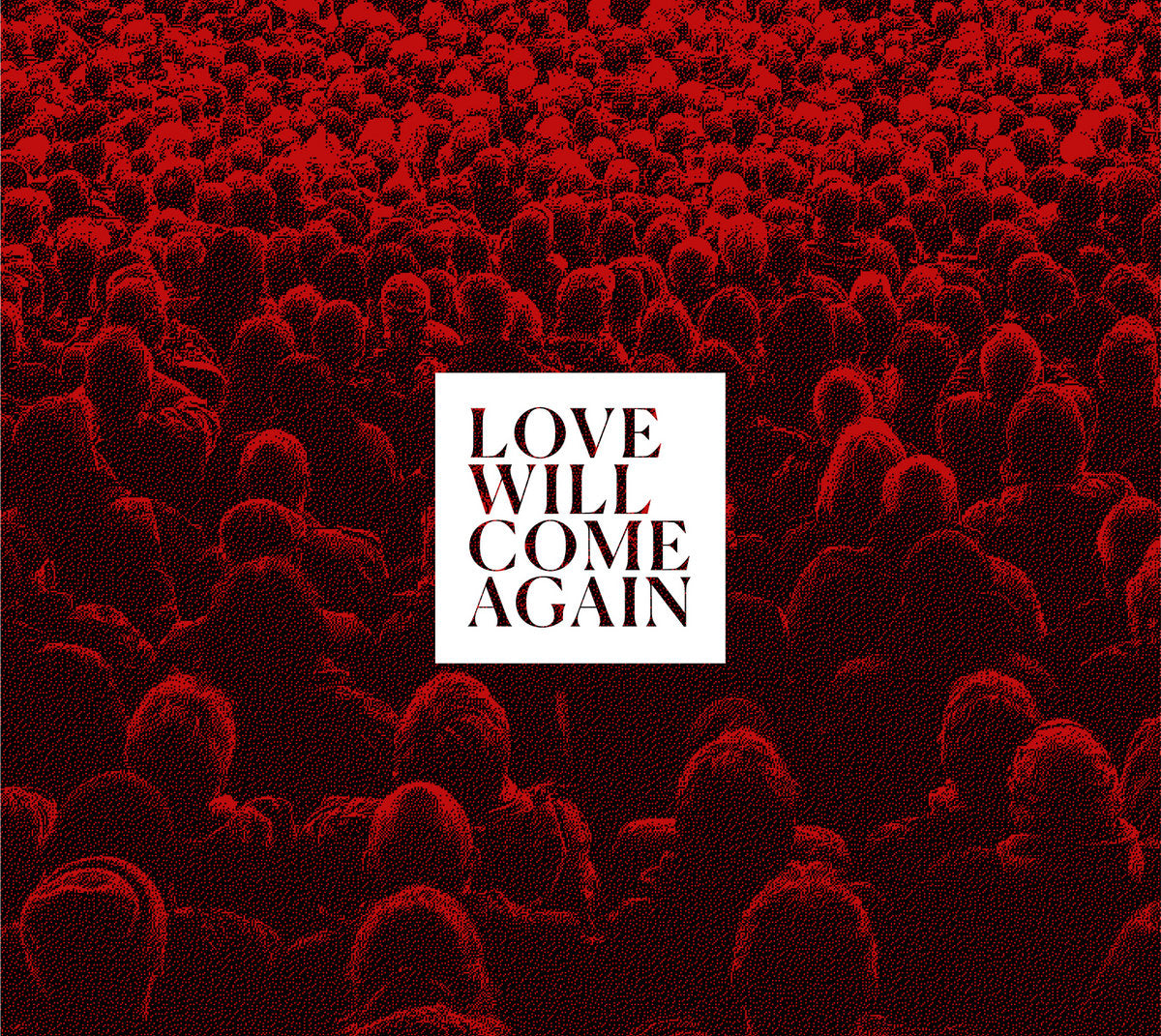 Talk to Her - Love Will Come Again