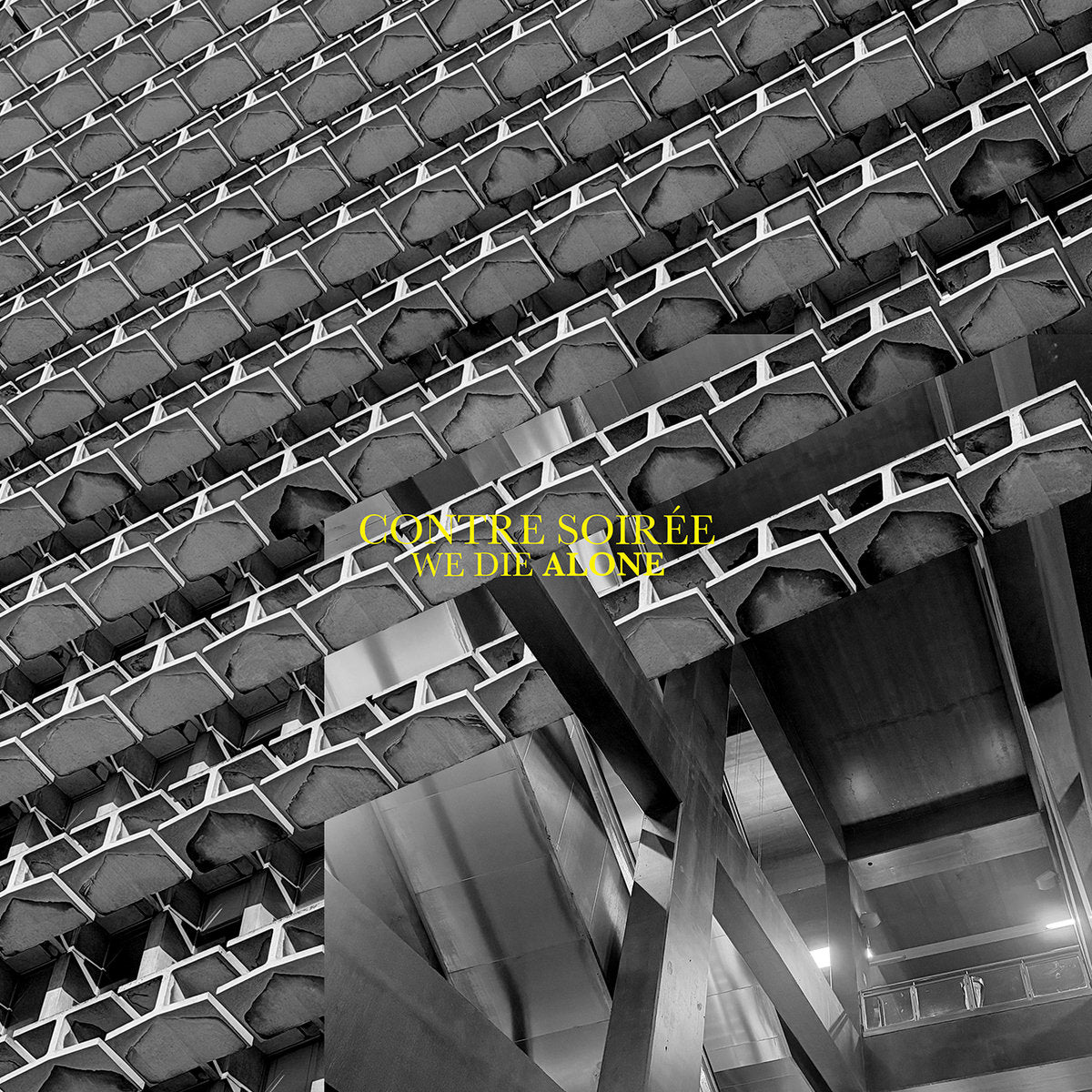 Contre Soirée - We Die Alone