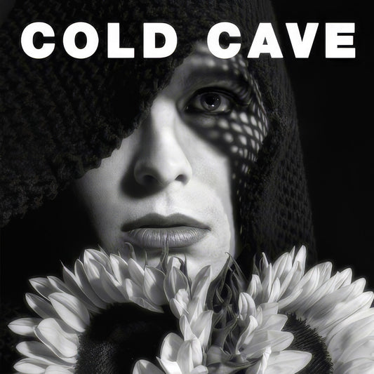 Cold Cave - Cherish The Light Years