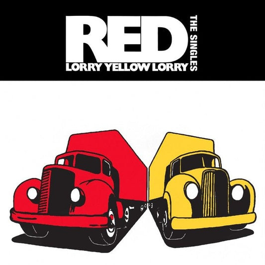 Red Lorry Yellow Lorry  - The Singles