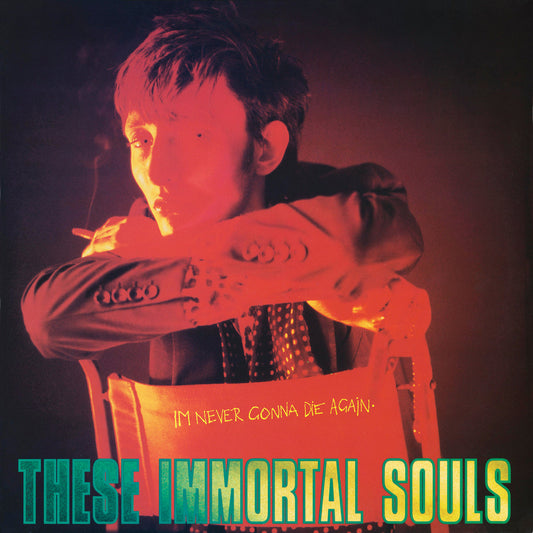 These Immortal Souls - I'm Never Gonna Die Again - Viasonde