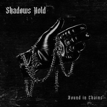 Shadows Hold - Bound in Chains