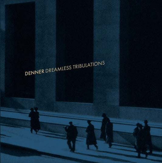 Denner -  Dreamless Tribulations