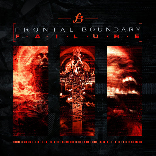 Frontal Boundary - Failure (Deluxe)