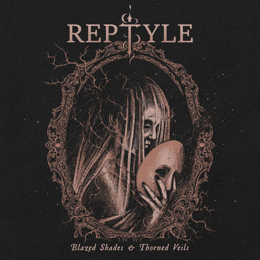 Reptyle - Blazed Shades & Throned Veils
