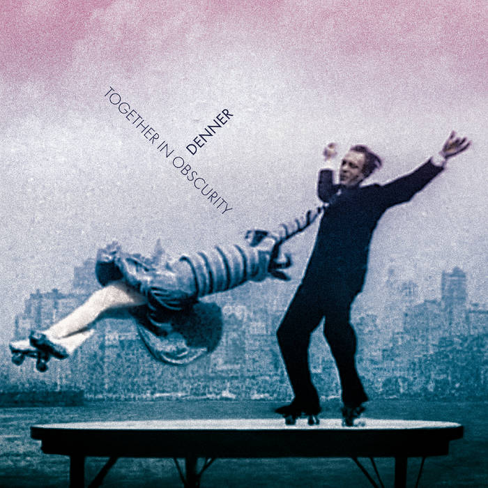 Denner - Together in Obscurity