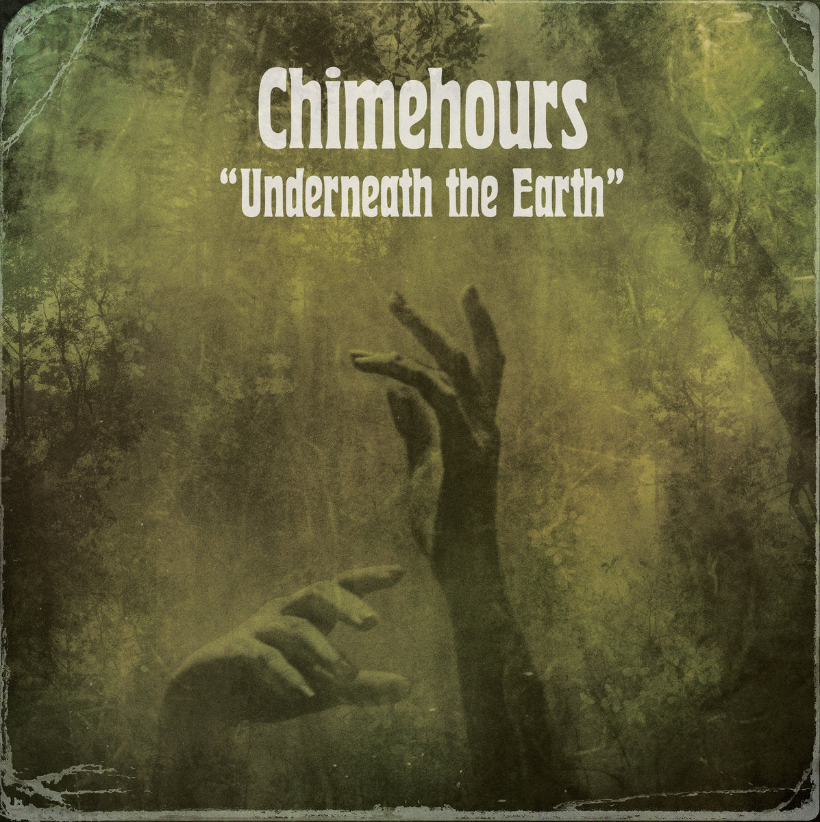 Chimehours - Underneath the Earth