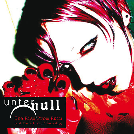 Unter Null - The Rise from Ruin [and the Ritual of Becoming]